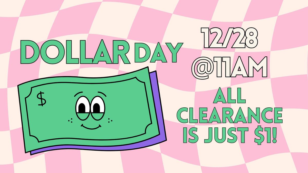 Dollar Day! All Clearance just $1