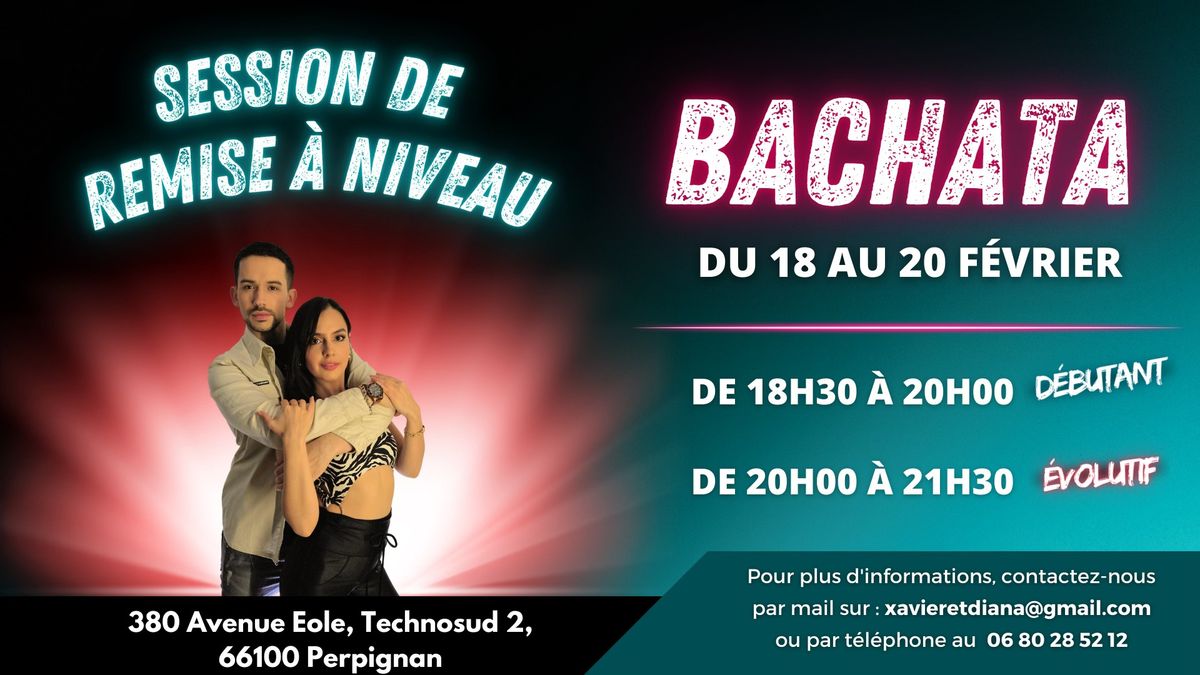 \u2b50\ufe0f\u2b50\ufe0fSESSION DE REMISE A NIVEAU BACHATA \u2b50\ufe0f\u2b50\ufe0f 