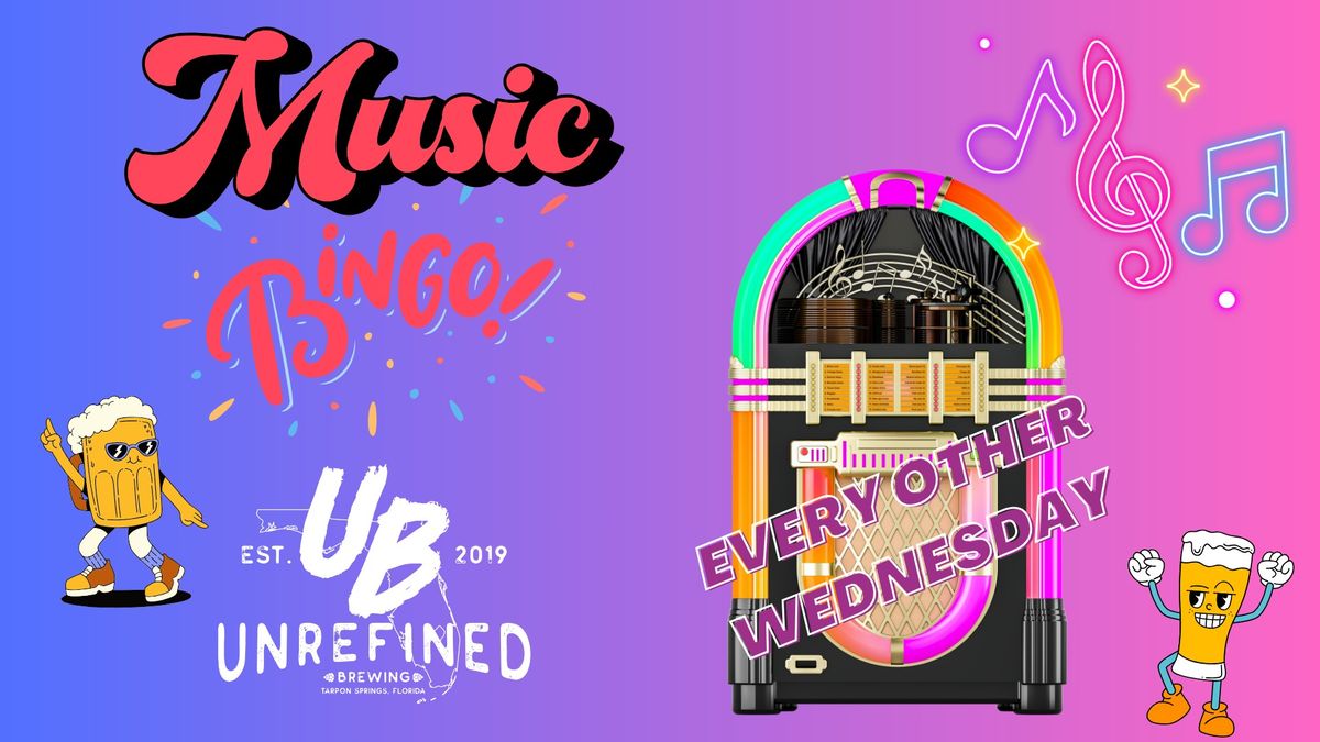 Music Bingo - Every Other Wednesday at Unrefined