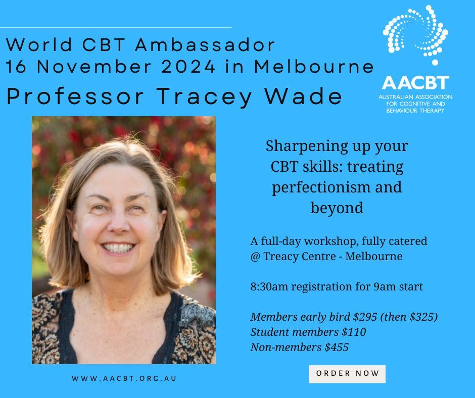 Treating perfectionism and beyond - Melbourne - Prof Tracey Wade (all-day workshop)