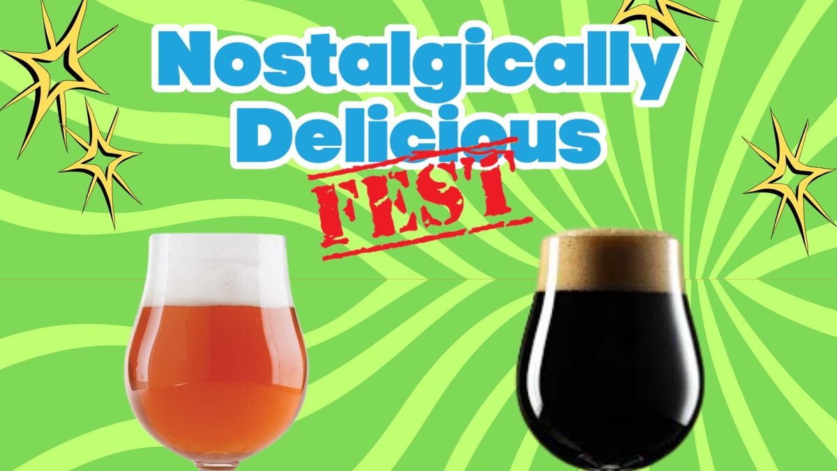 Nostalgically Delicious Sour & Stout Fest \ud83c\udf6d\ud83c\udf6b\ud83c\udf66