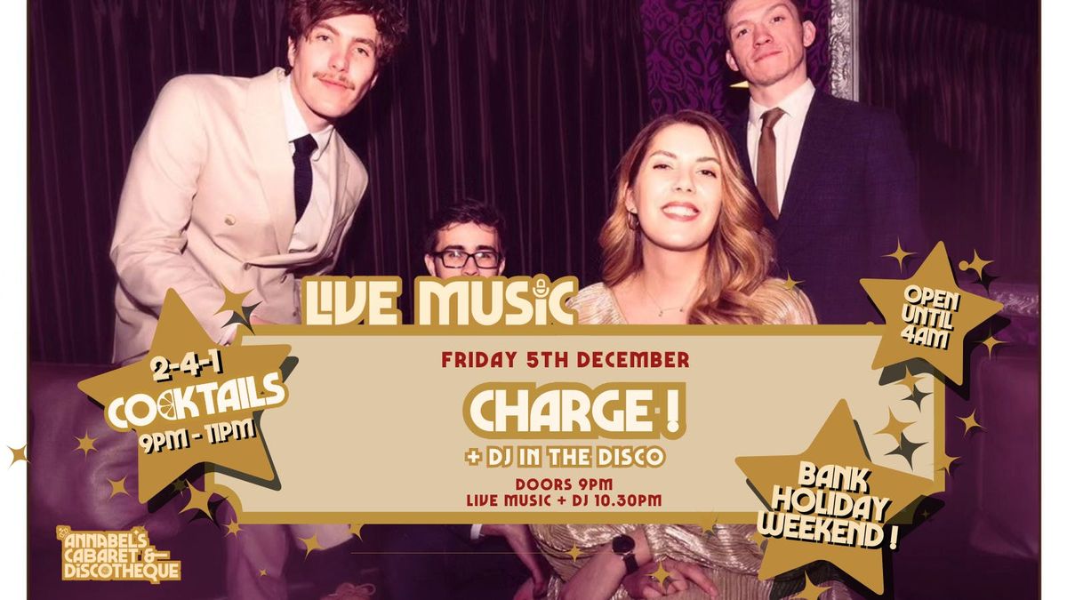 Live Music: CHARGE! \/\/ Annabel\u2019s Cabaret &amp; Discotheque