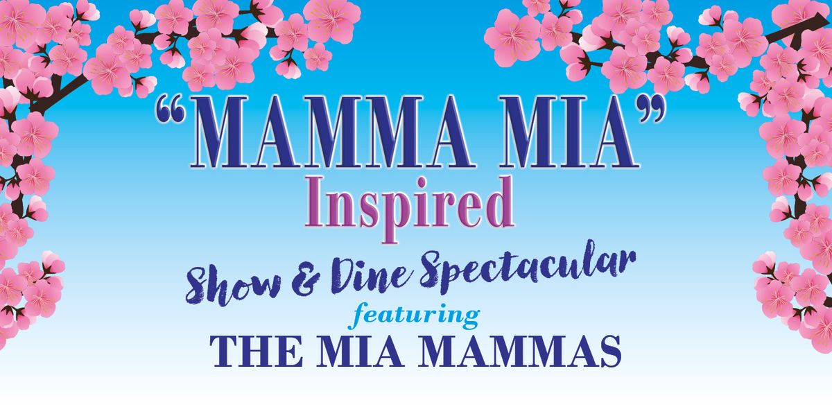 'Mamma Mia' inspired Show & Dine