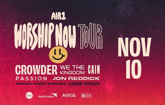 Air1 Worship Now: Crowder, We The Kingdom, Cain, Passion & Jon Reddick at T-Mobile Center