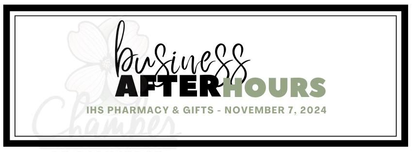 Business After Hours: IHS Pharmacy & Gifts