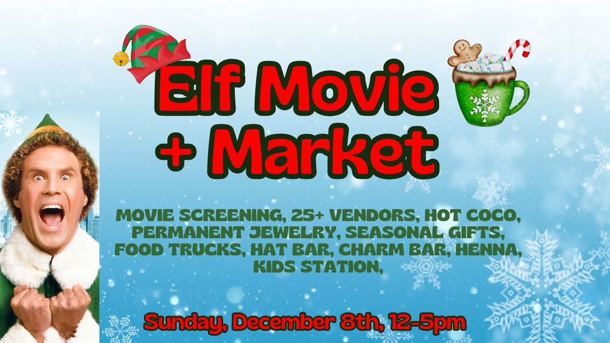 Elf Movie + Market