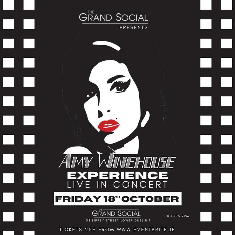 THE AMY WINEHOUSE EXPERIENCE - Live in Dublin + Special Guests