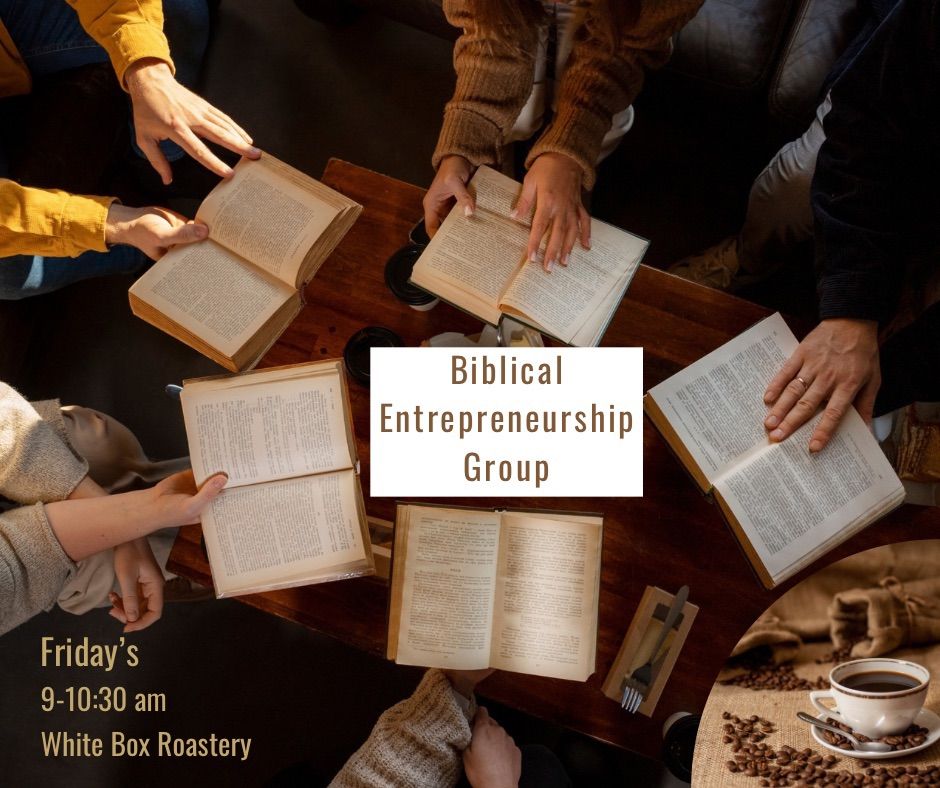 Biblical Entrepreneurship Group