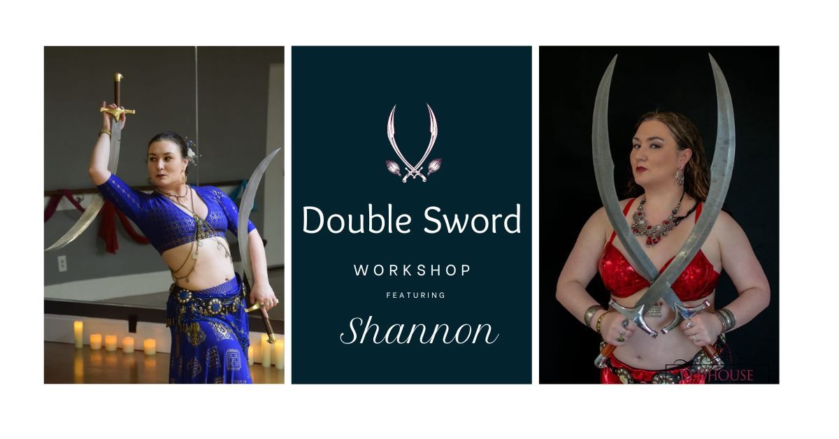 Double Sword Workshop with Shannon: October 13