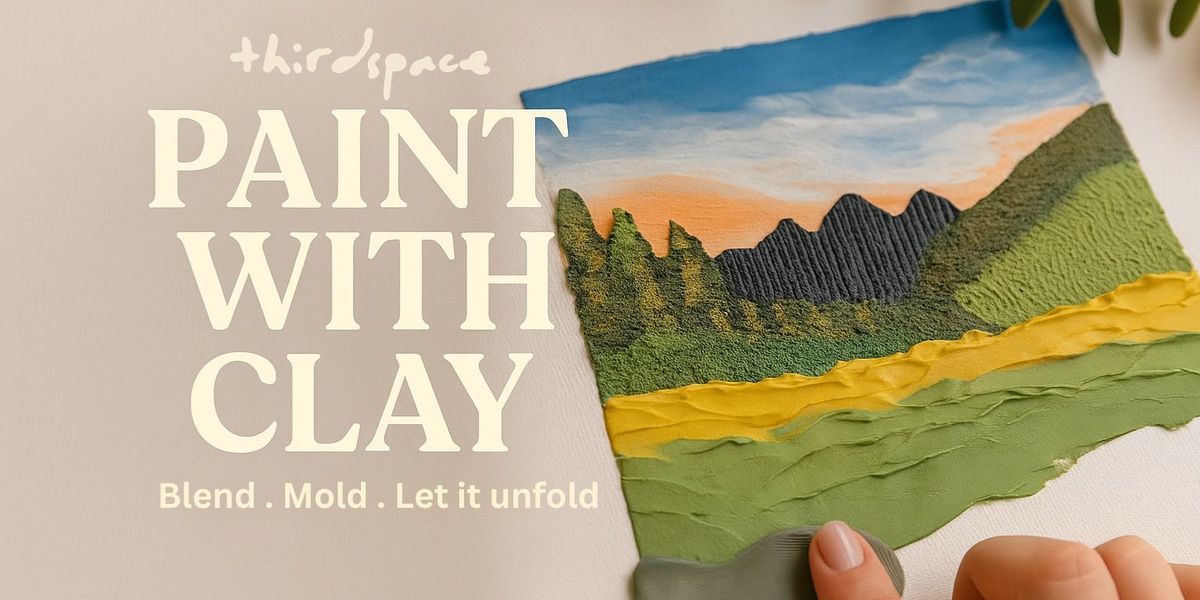 Paint With Clay Workshop