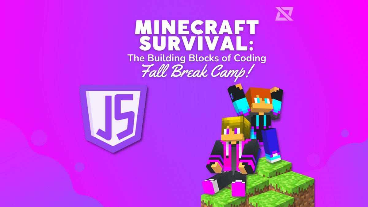 5-Day Fall Camp -- Minecraft Survival: The Building Blocks of Coding