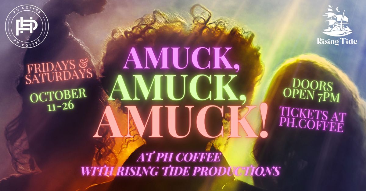 Amuck, Amuck, Amuck! Pop Up Bar at PH Coffee