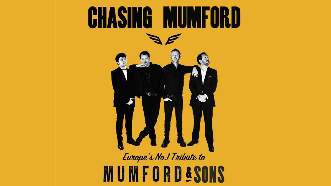 \ud83c\udfb8 Mumford &amp; Sons Night - featuring the No.1 tribute Chasing Mumford