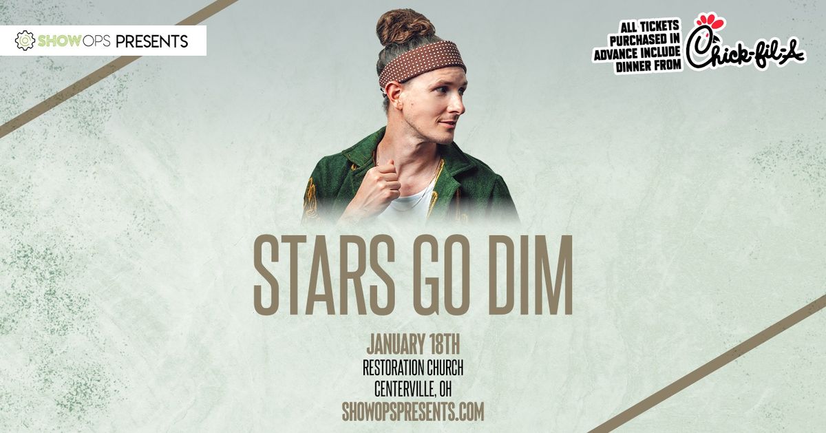 STARS GO DIM | Centerville, OH