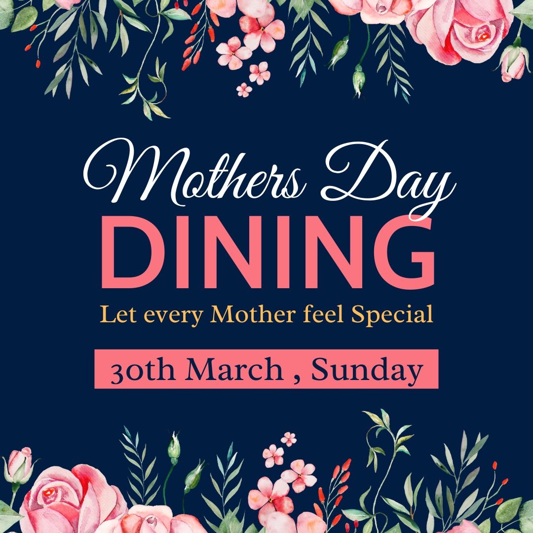 Mother\u2019s Day Dining\ud83e\udd70\ud83c\udf74\ud83c\udf38