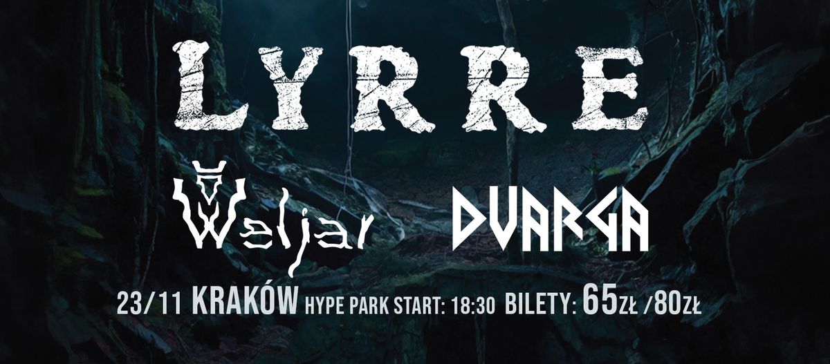 Koncert LYRRE & Weljar & Dvarga - Krak\u00f3w, Hype Park | 23\/11\/2024