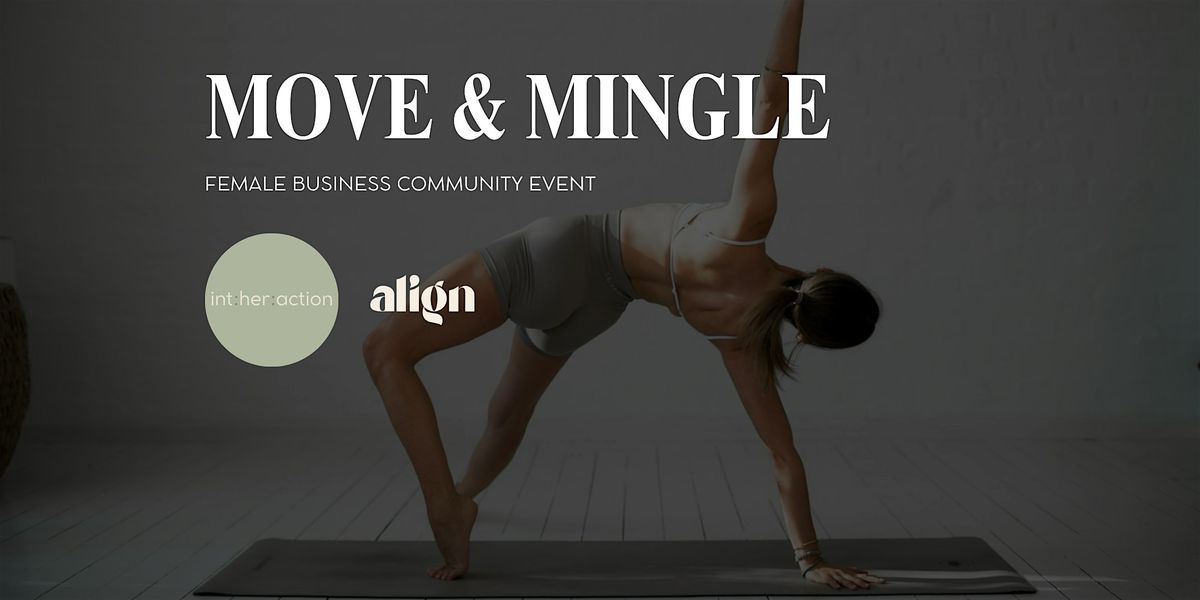 Move & Mingle | Female Business Community Event