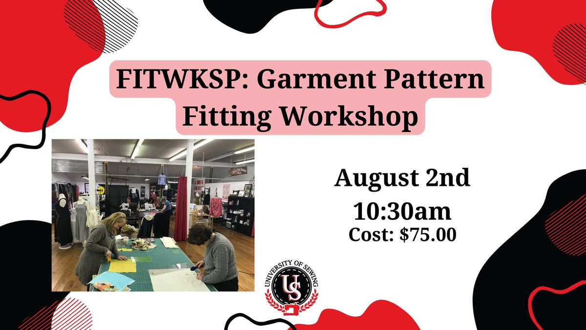 Garment Pattern Fitting Workshop
