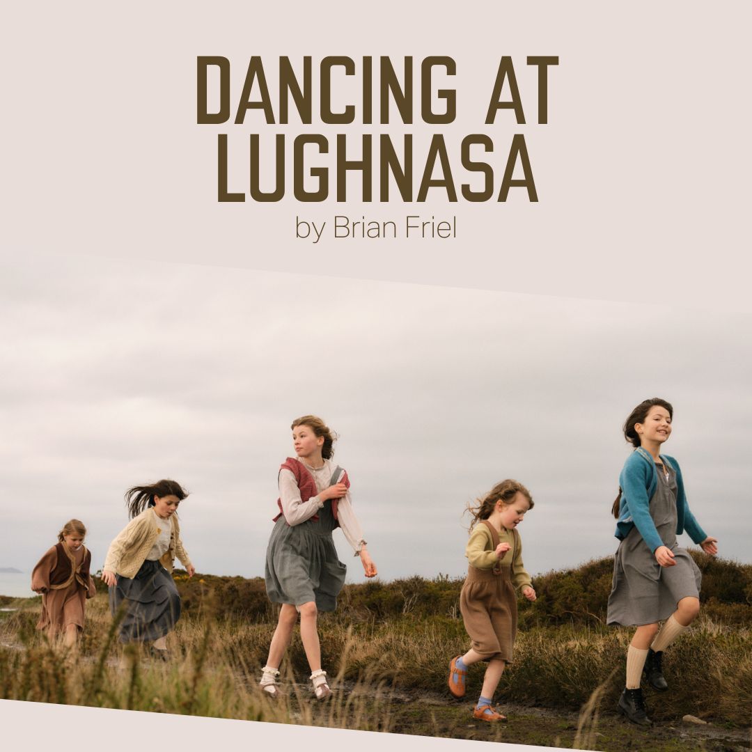 Dancing at Lughnasa