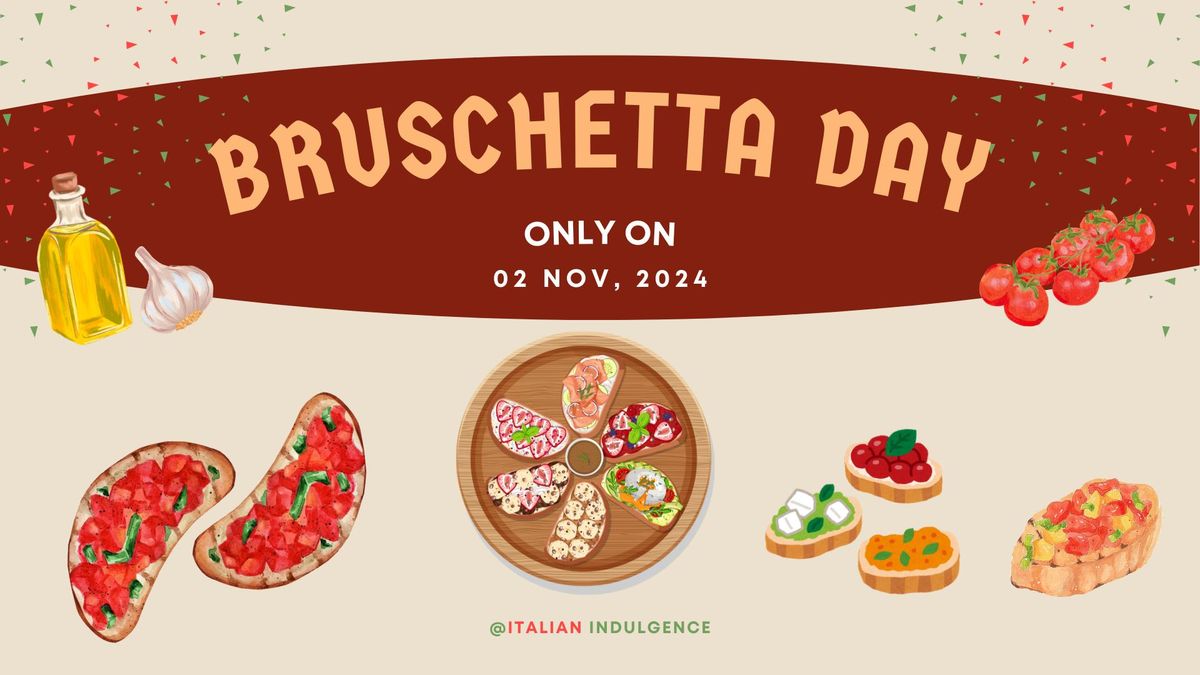 Bruschetta Day by Italian Indulgence