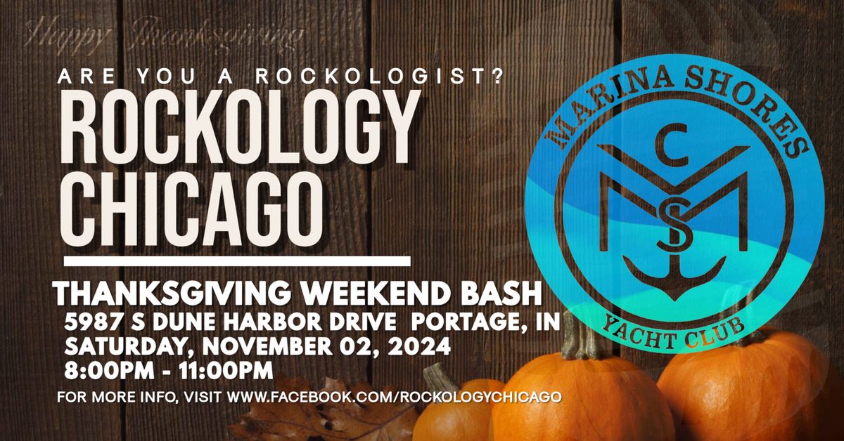 ROCKOLOGY CHICAGO ROCKIN MARINA SHORES THANKSGIVING WEEKEND BASH!