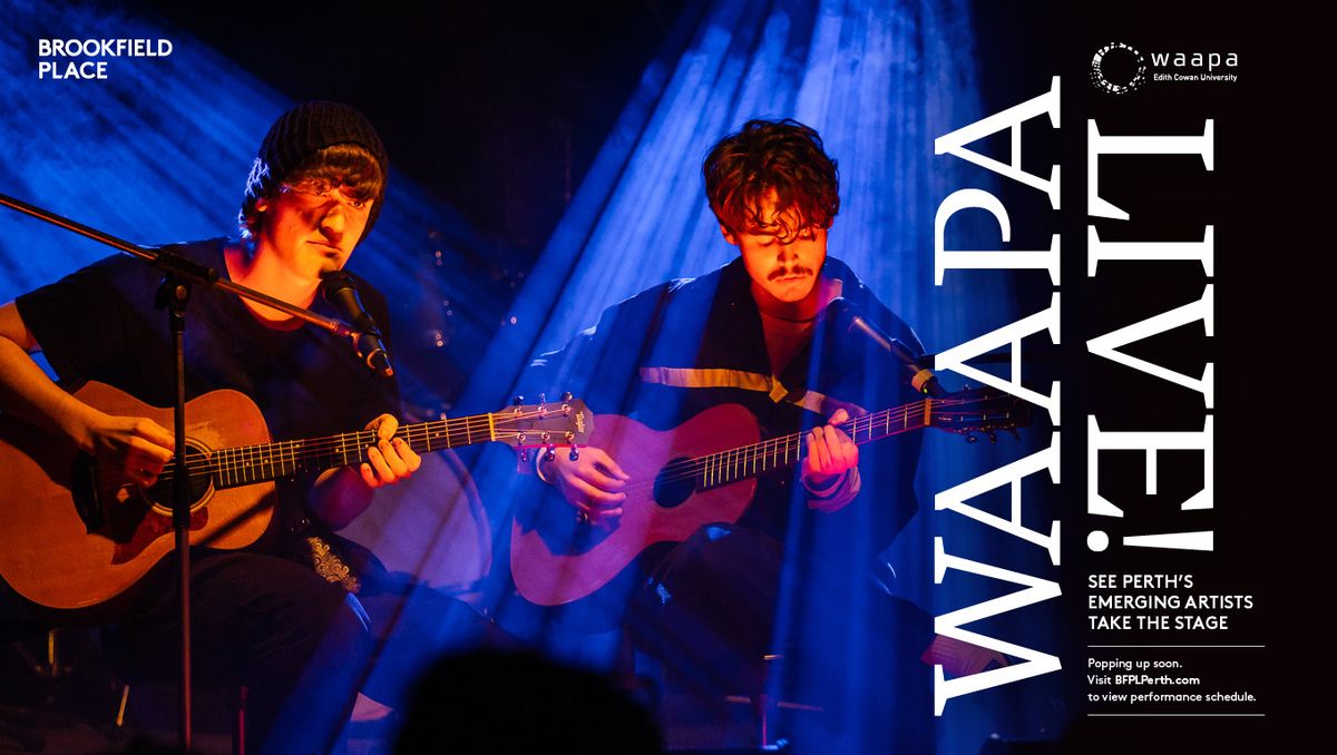 WAAPA Live at Brookfield Place Perth