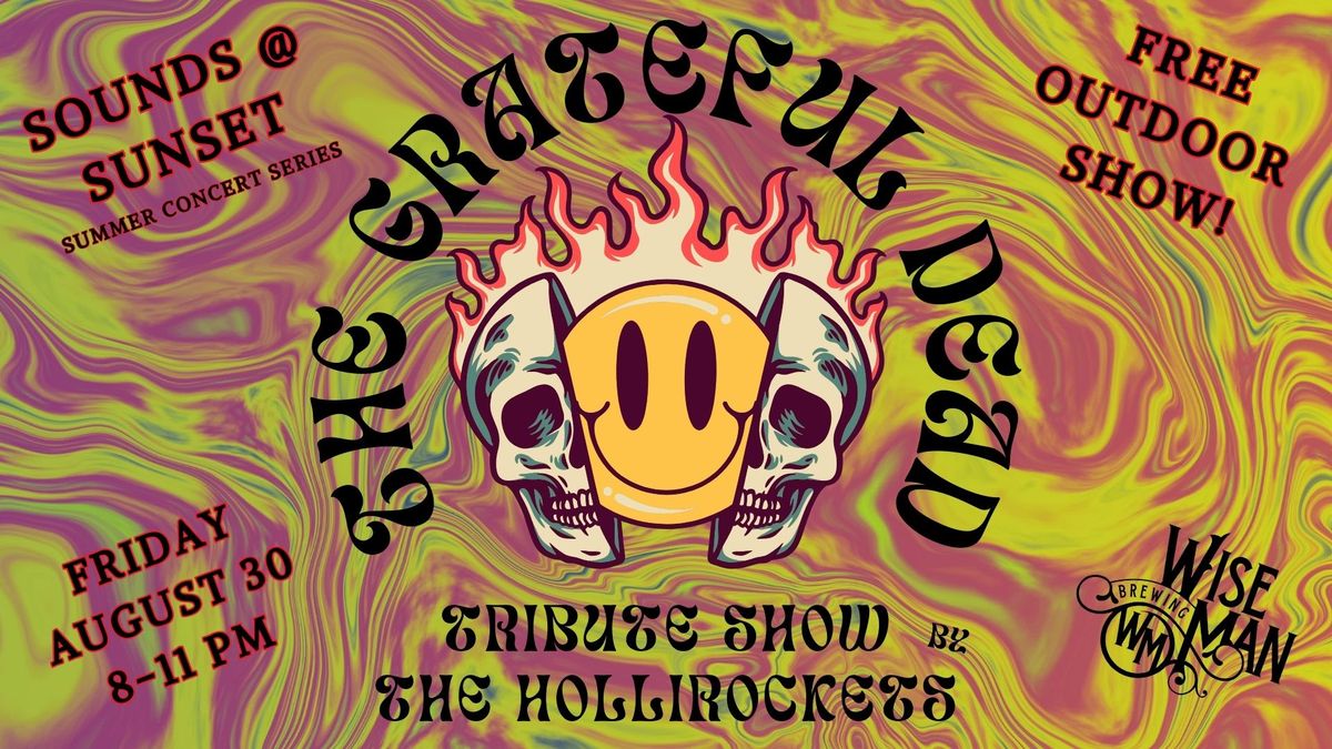 The Grateful Dead Tribute by The Hollirockets