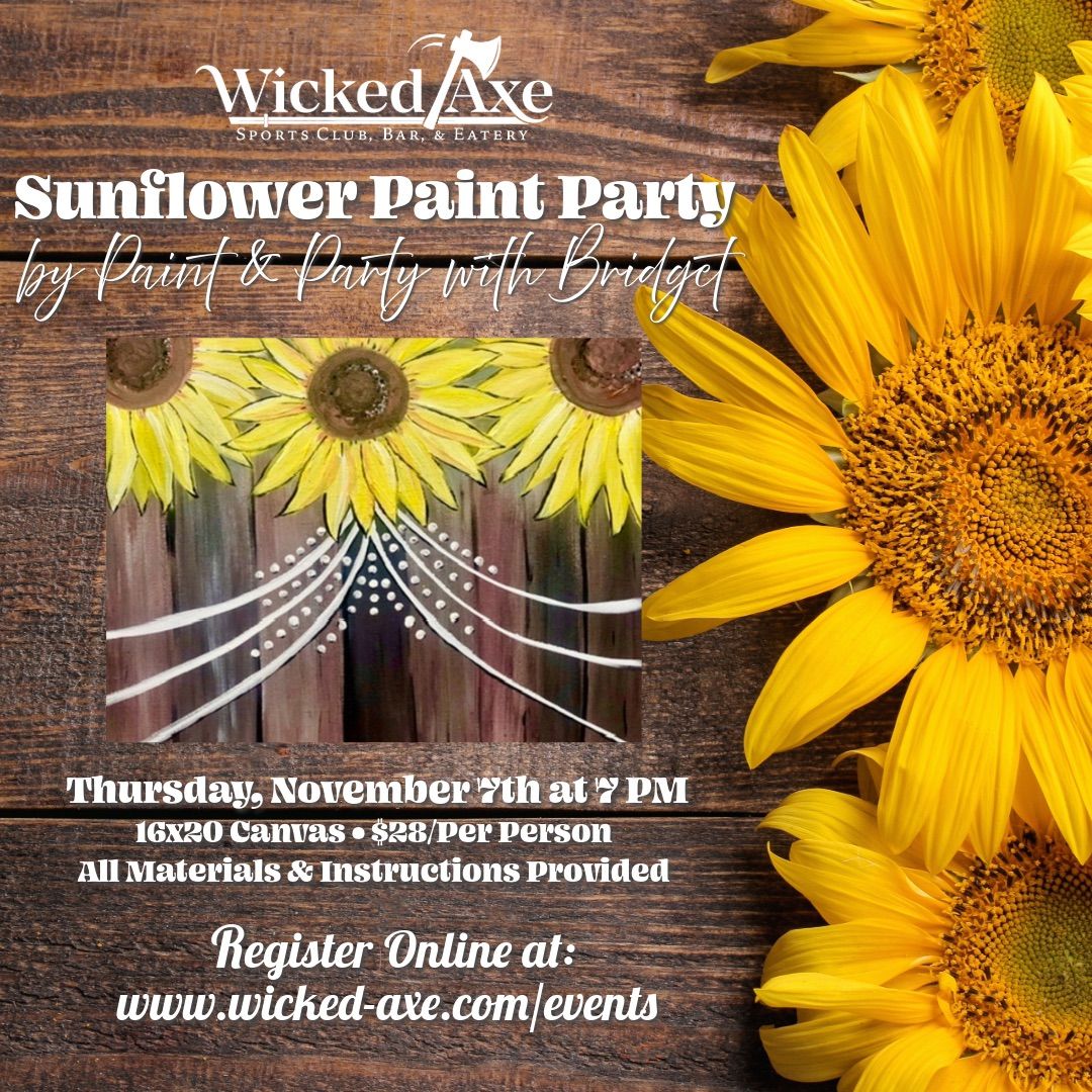 Sunflower Paint Party Wicked Axe