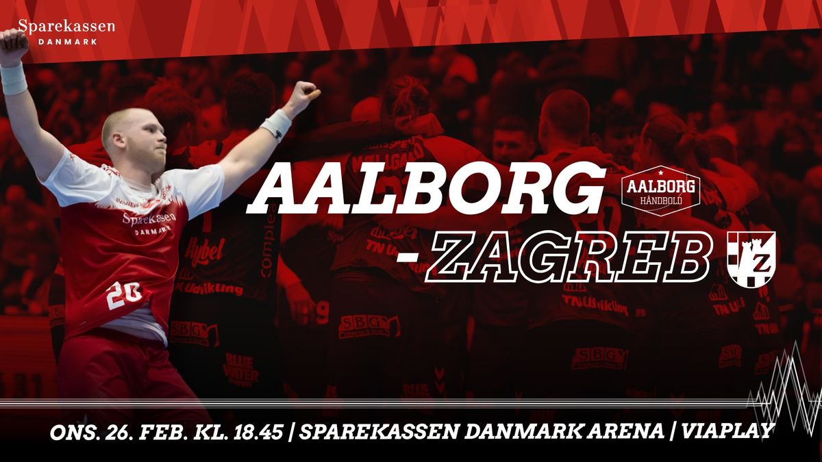 Aalborg H\u00e5ndbold - HC Zagreb 