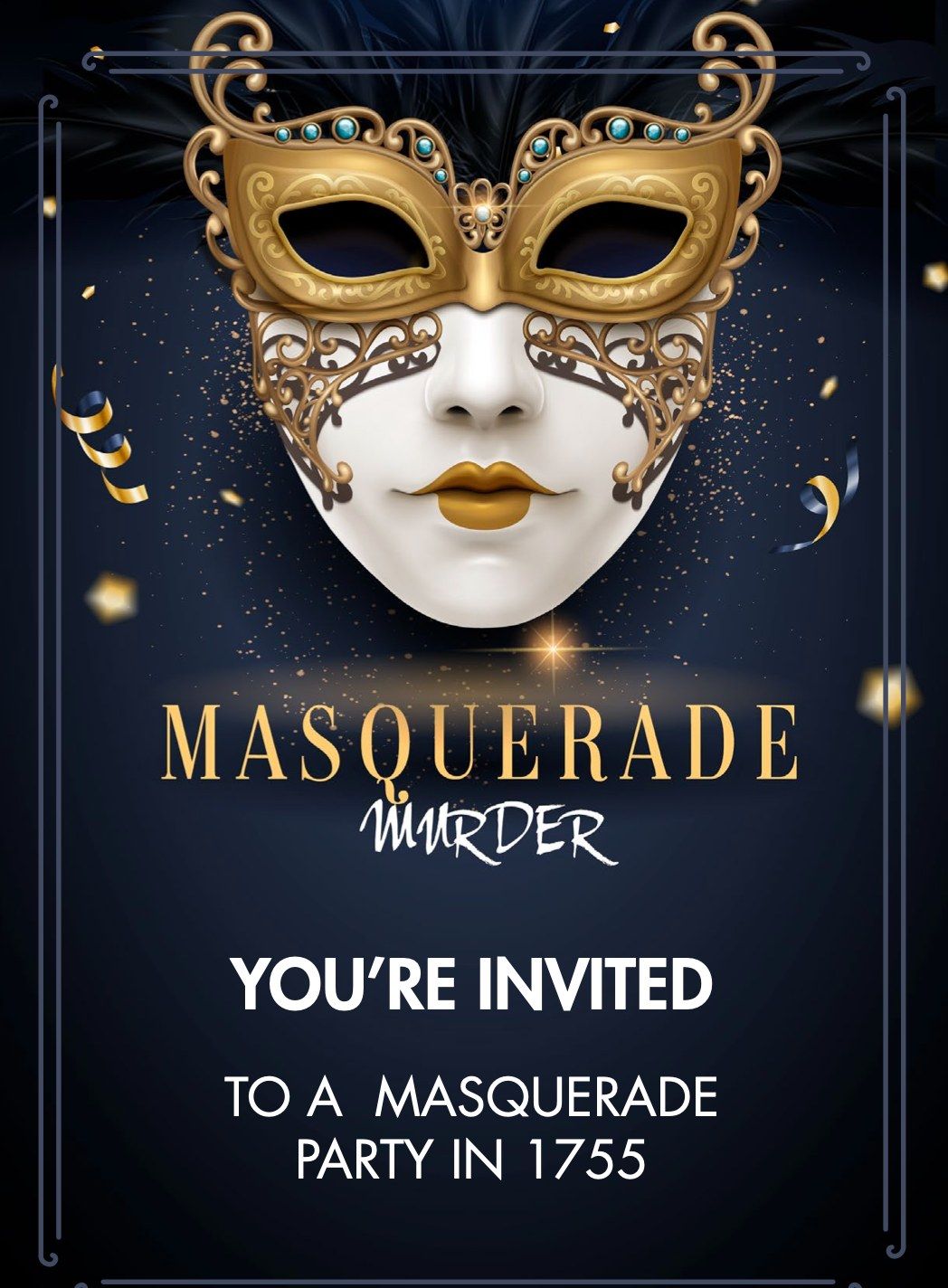 You're Invited: Masquerade Murder Mystery Party