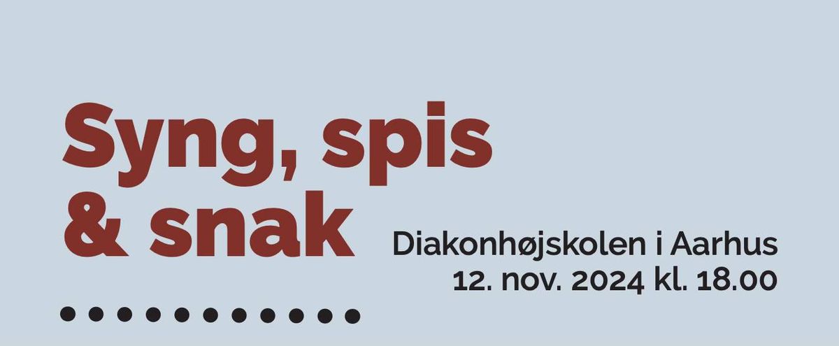 Syng, spis & snak