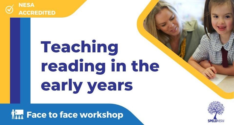 Teaching Reading in the Early Years - 3 Day Face-to-Face Workshop, May 2024