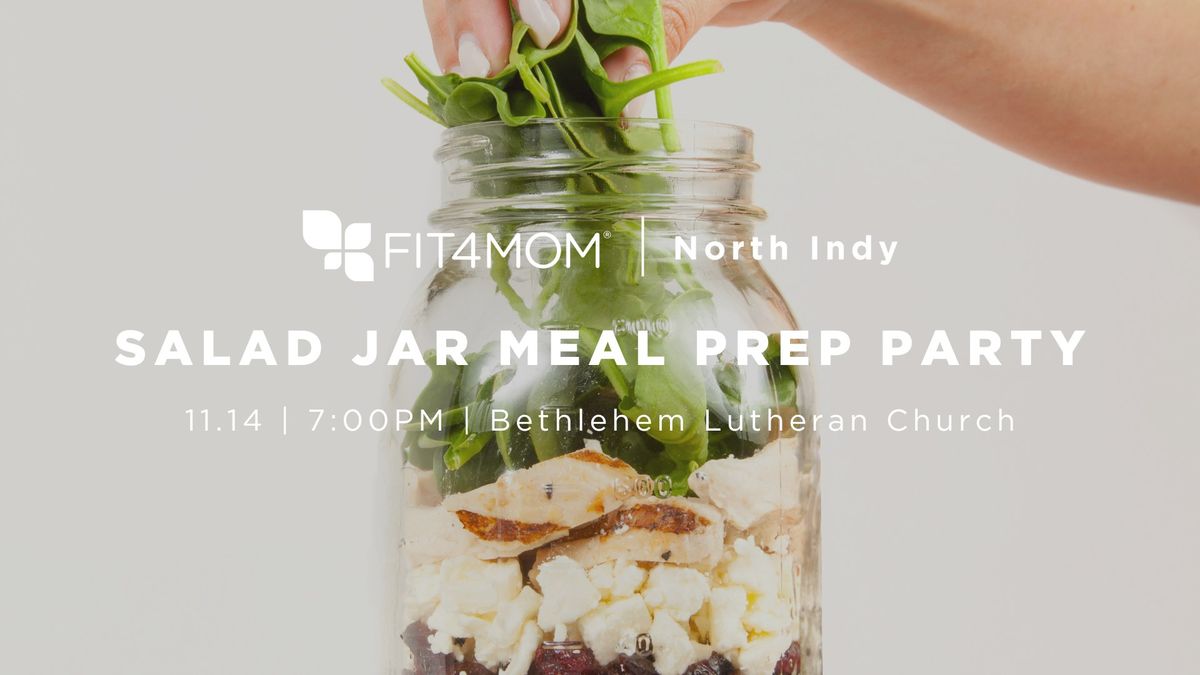 DIY Salad Jar Meal Prep Party + Body Boost Class