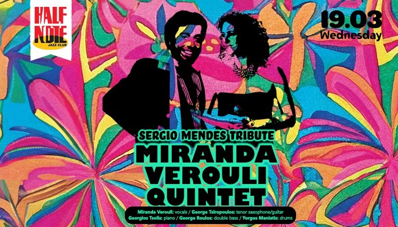 MIRANDA VEROULI QUINTET - SERGIO MENDES TRIBUTE