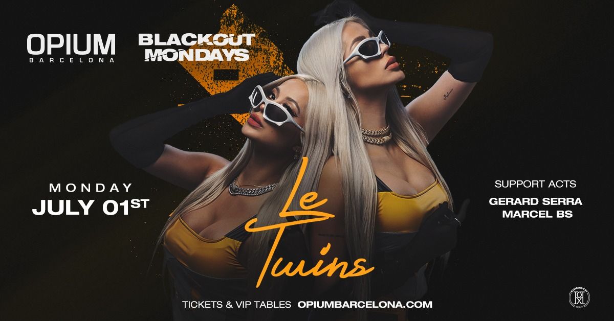 Le Twins - Blackout Mondays