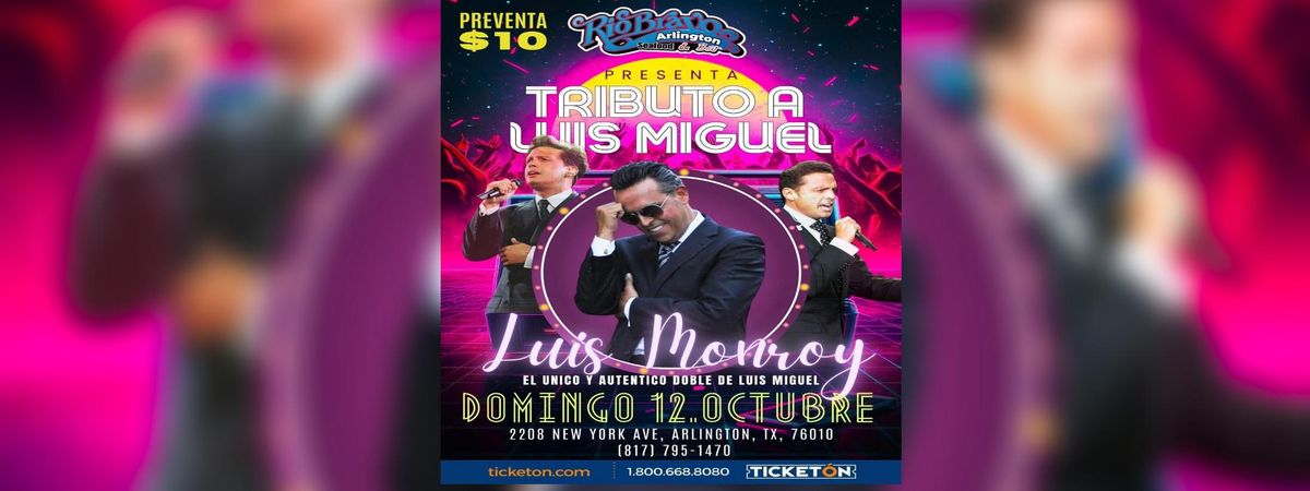LUIS MONROY EL UNICO DOBLE DE  LUIS MIGUEL EN ARLINGTON