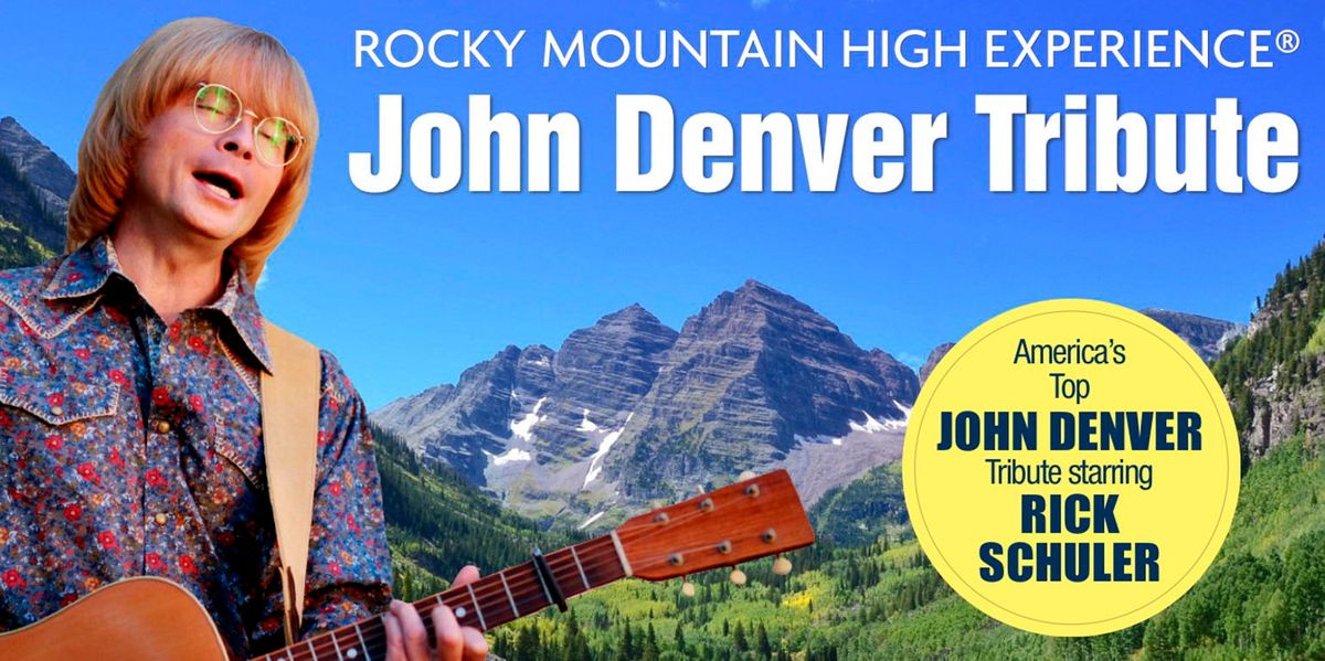 John Denver: A Rocky Mountain High Experience: Rocky Mountain High Experience