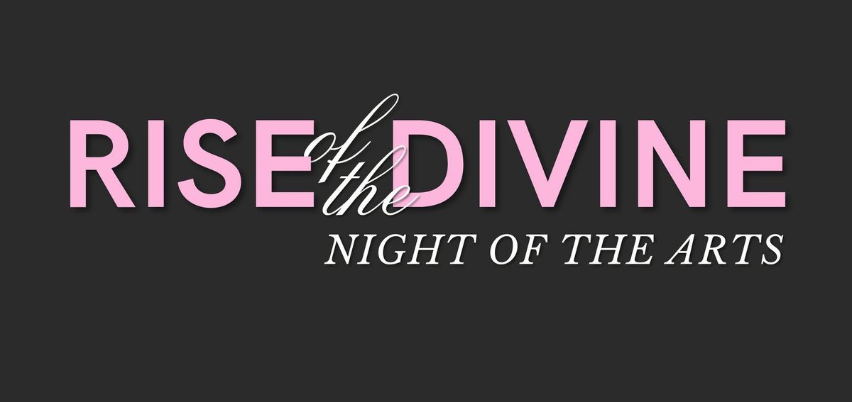 Rise of the Divine: Night of the Arts