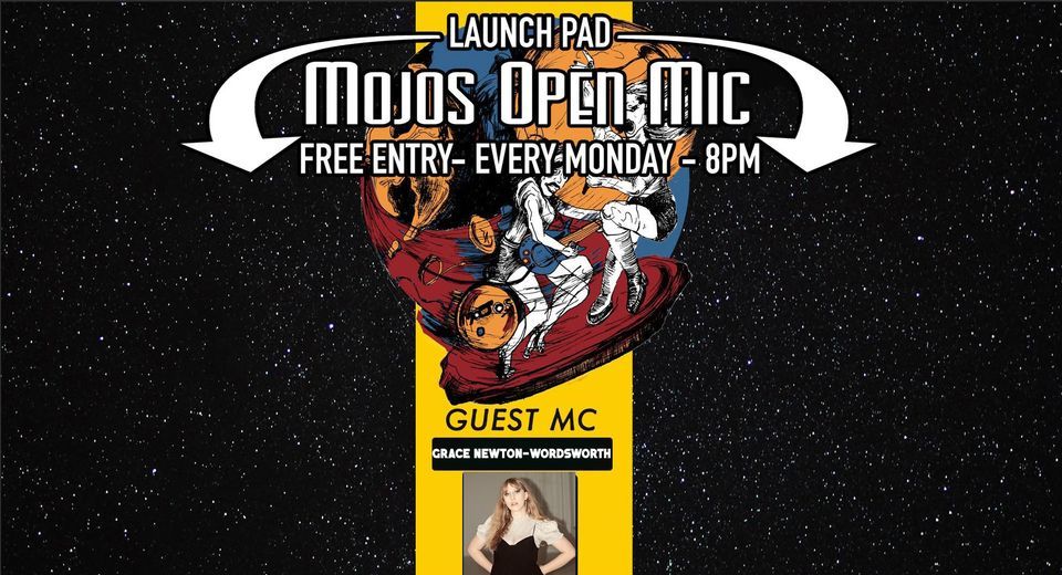 Mojos Open Mic SHOW #8 ft. MC Grace Newton-Wordsworth