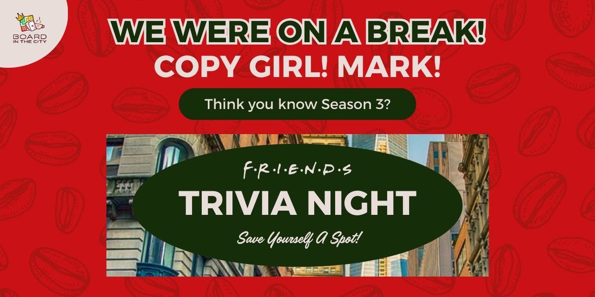 F.R.I.E.N.D.S Trivia Night