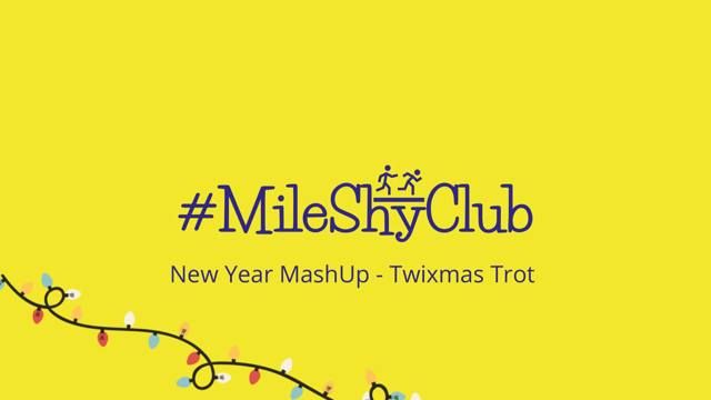 MileShy NewYear MashUp - The Twixmas Trot