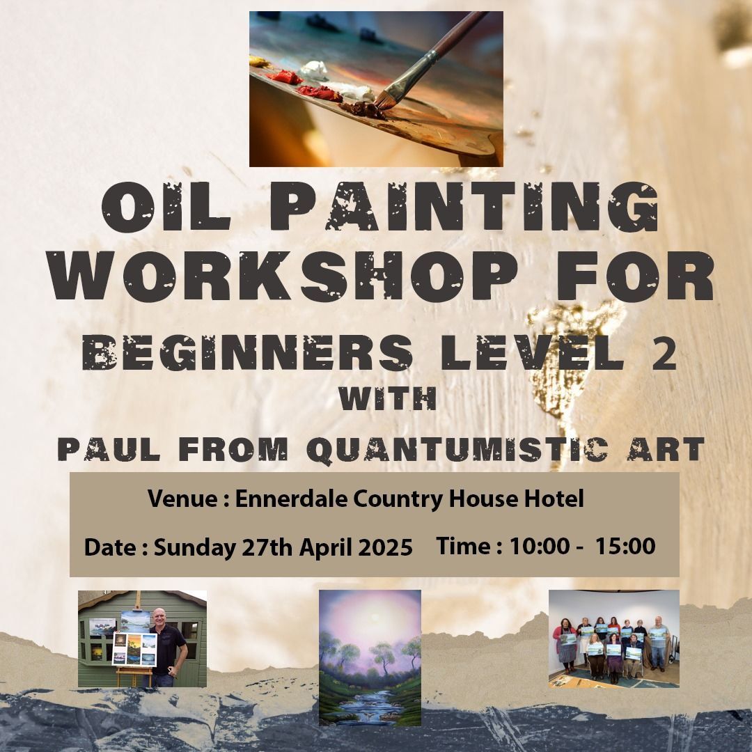 Beginniners Oil Painting workshops- Level 2