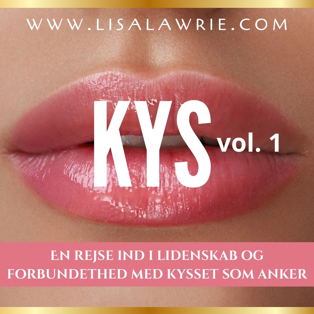 KYS i K\u00f8benhavn vol. 1 | En rejse ind i lidenskab og forbundethed med kysset som anker \ud83d\udc8b