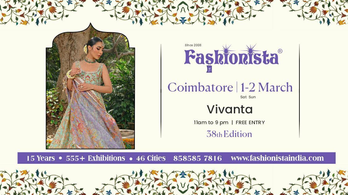 Fashionista Fashion & Lifestyle Exhibition - Coimbatore 