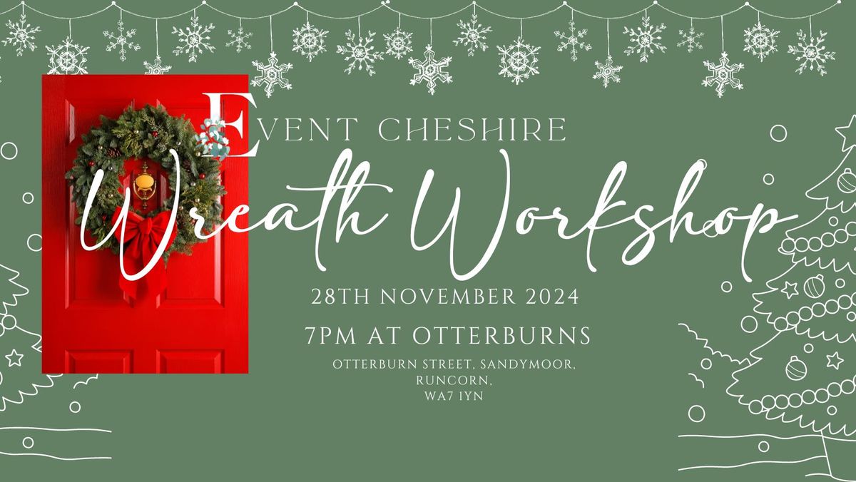 Wreath Workshop at Otterburns Sandymoor with Event Cheshire