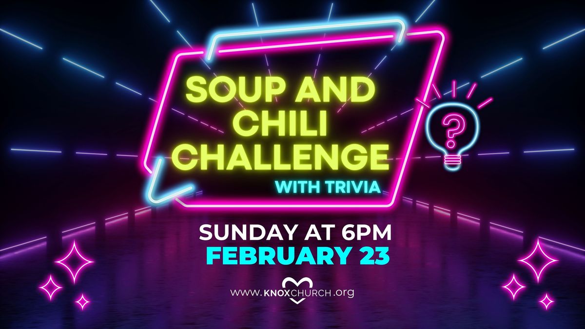 Soup & Chili Challenge with Trivia