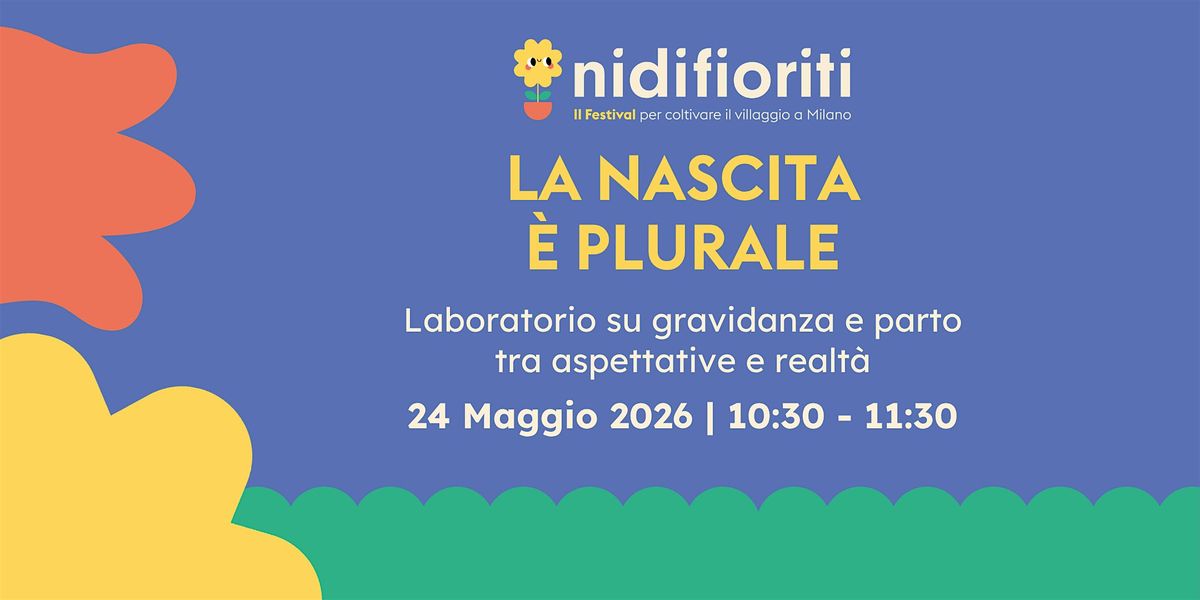 \u201cLa nascita \u00e8 plurale\u201d.