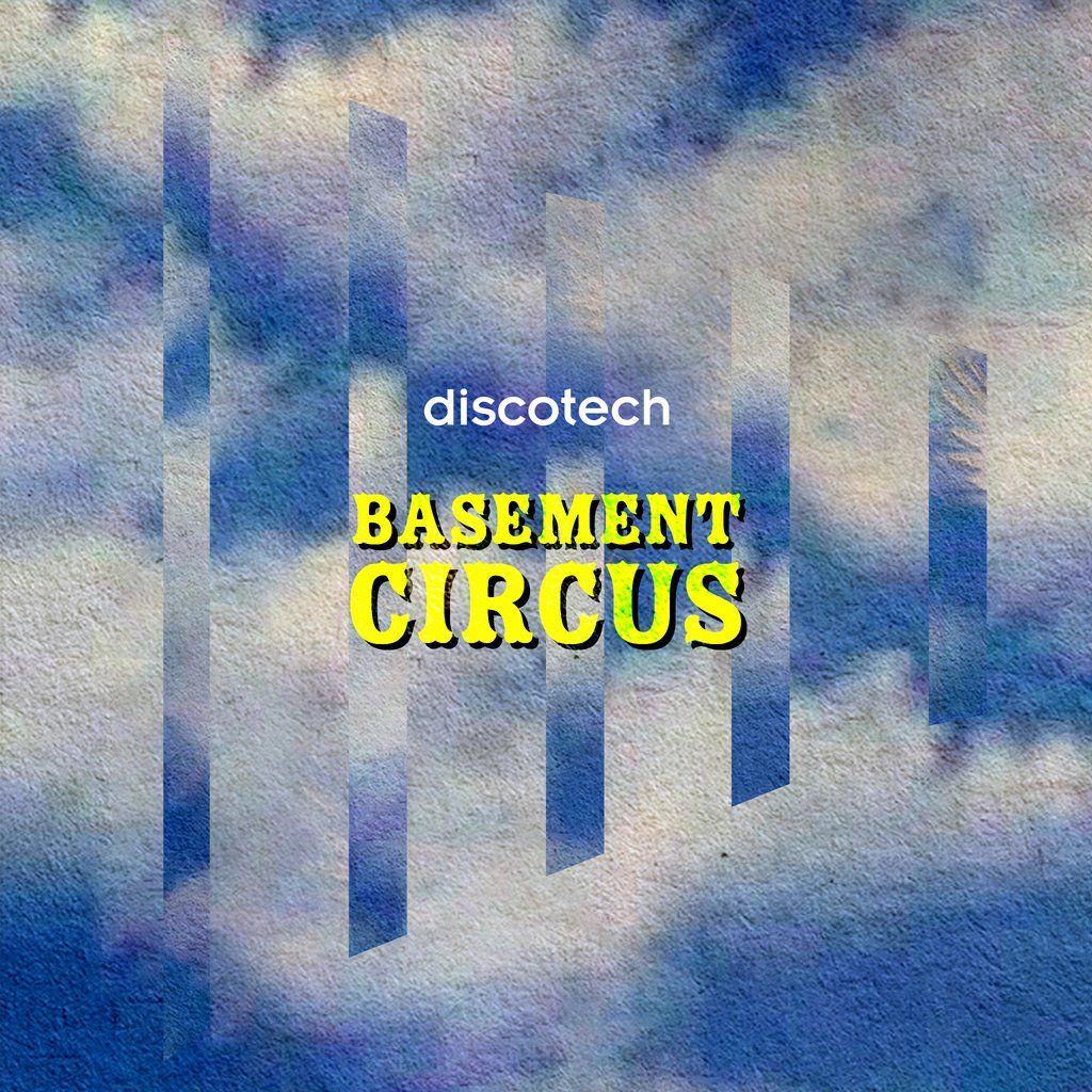 discotech's BASEMENT CIRCUS PARTY w\/ Seb Zito (Hot Creations)