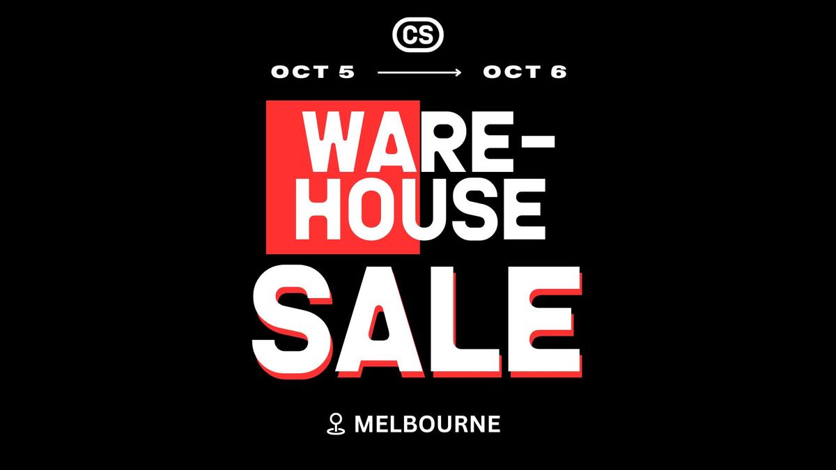 Melbourne Warehouse Sale - Saturday 5th & Sunday 6th October 