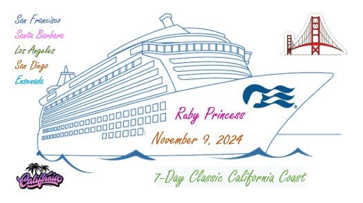 Ruby Princess Nov 9 Classic CA with Meet & Greet